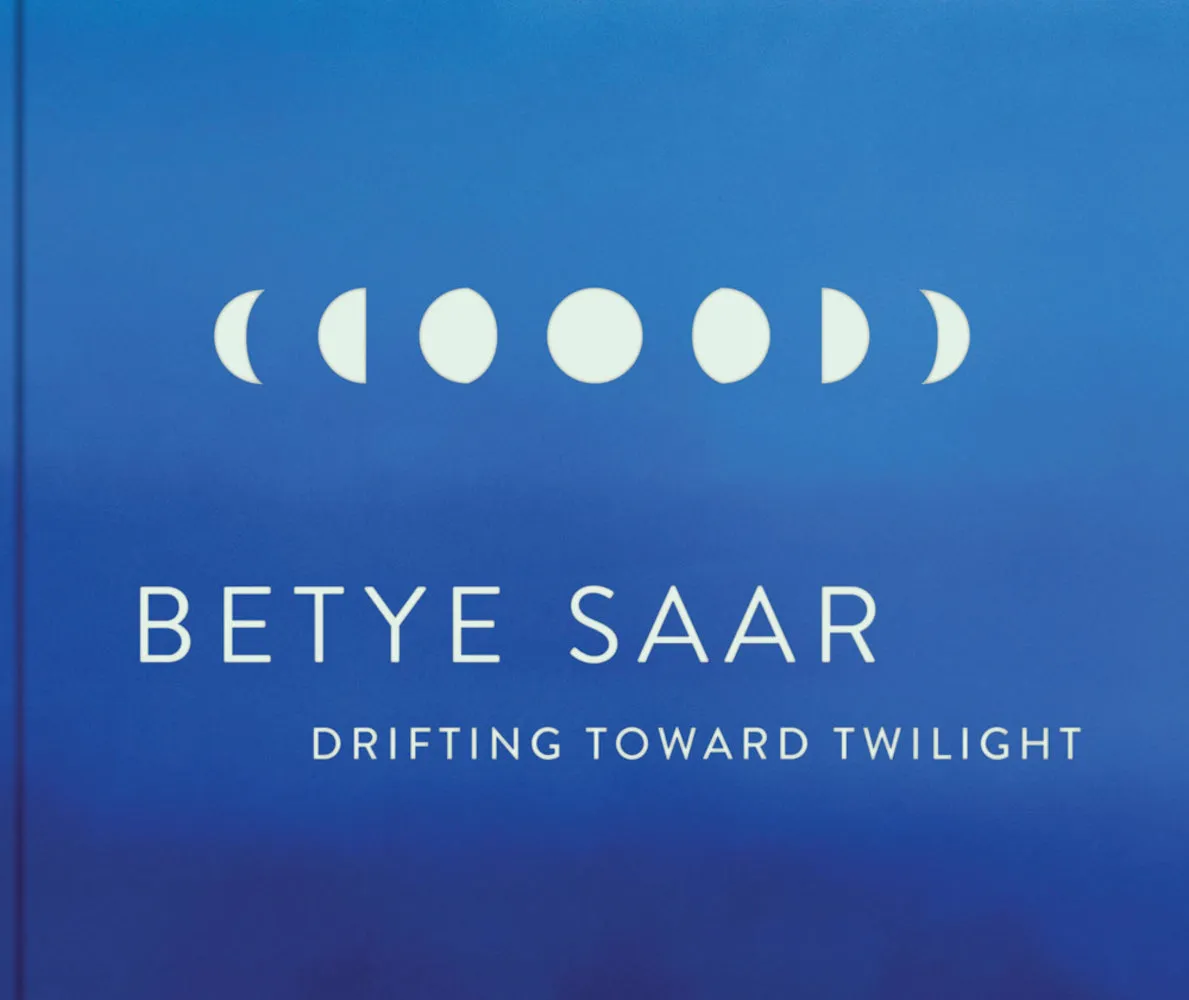 Betye Saar // Drifting Toward Twilight (Pre-Order, Dec 31 2024)